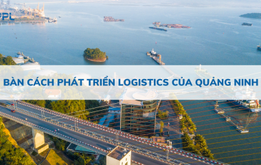 Bàn cách phát triển logistics của Quảng Ninh